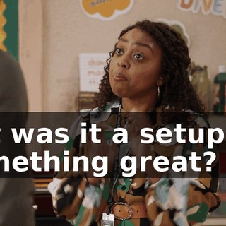 But was it a setup for something great?