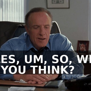 MILES, UM, SO, WHAT DO YOU THINK?