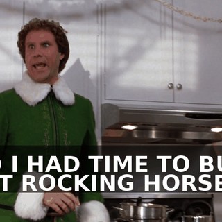 AND I HAD TIME TO BUILD THAT ROCKING HORSE.