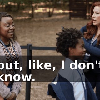 but, like, I don't know.
