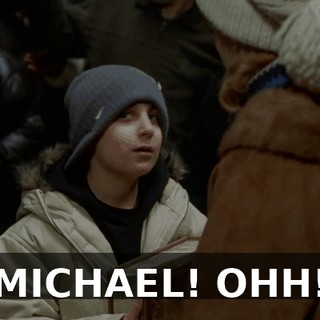MICHAEL! OHH!