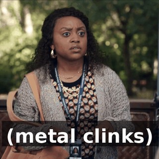 (metal clinks)