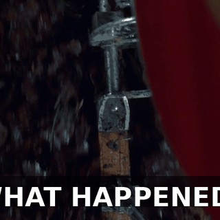 WHAT HAPPENED?