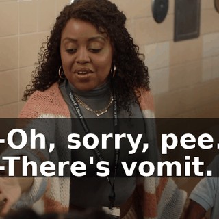 -Oh, sorry, pee. -There's vomit.