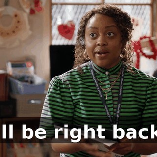I'll be right back.