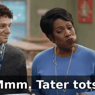 Mmm. Tater tots.