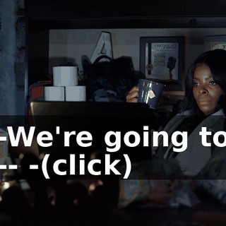 -We're going to -- -(click)