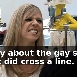 Sorry about the gay stuff. That did cross a line.
