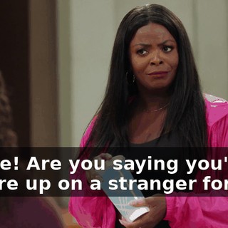 Janine! Are you saying you'd square up on a stranger for me?