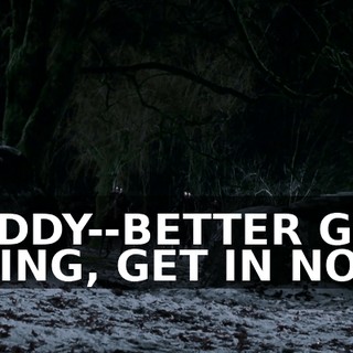 BUDDY--BETTER GET GOING, GET IN NOW!