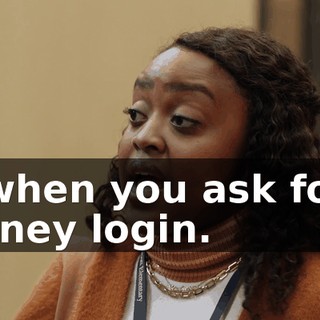 is when you ask for a Disney+ login.