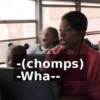 -(chomps) -Wha--