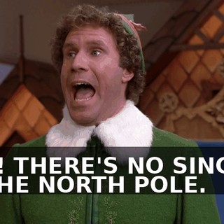 HEY! THERE'S NO SINGING IN THE NORTH POLE.