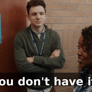 You don't have it.