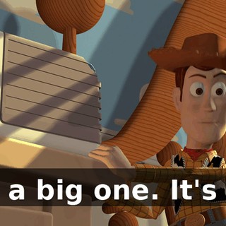 It's a big one. It's a...