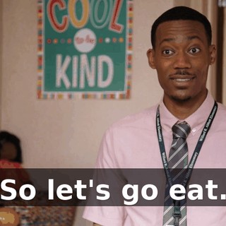 So let's go eat.