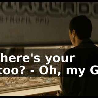 - Where's your tattoo? - Oh, my God.