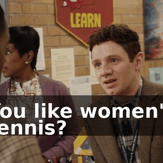 You like women's tennis?