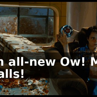 an all-new Ow! My Balls!