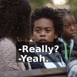-Really? -Yeah.