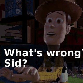 - What's wrong? - Sid?