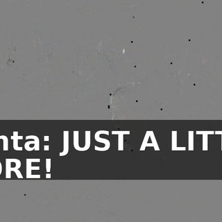 Santa: JUST A LITTLE MORE!