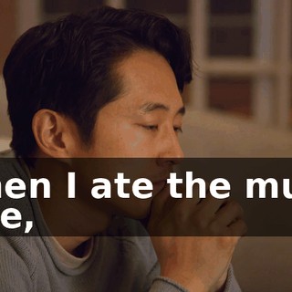 then I ate the mud pie,