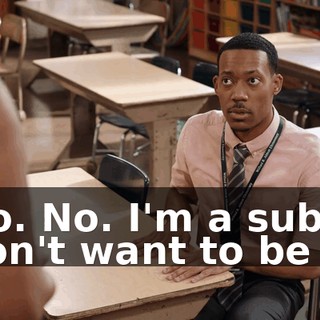 No. No. I'm a sub. I don't want to be