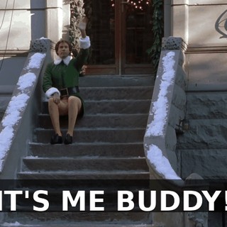 IT'S ME BUDDY!