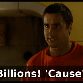 Billions! 'Cause?