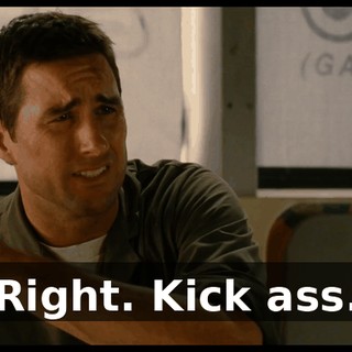 Right. Kick ass.