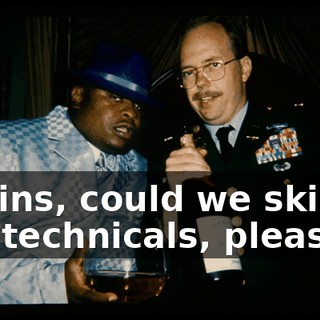 Collins, could we skip to the technicals, please?
