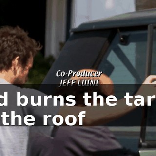 And burns the tar up on the roof
