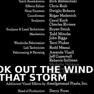 ♪ LOOK OUT THE WINDOW AT THAT STORM ♪
