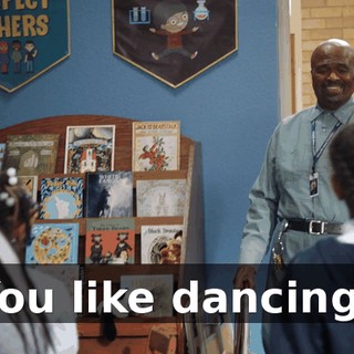 You like dancing?