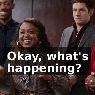 Okay, what's happening?