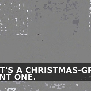 WHAT'S A CHRISTMAS-GRAM? I WANT ONE.