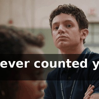 I never counted you in.