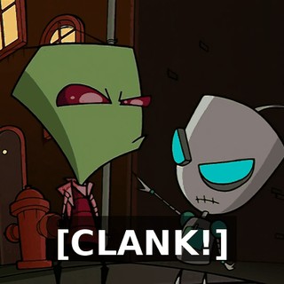 [CLANK!]