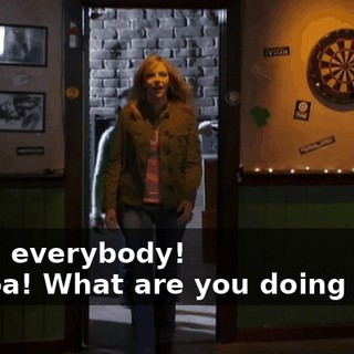 - Hey, everybody! - Whoa! What are you doing here?