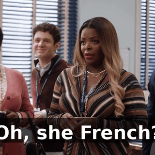 Oh, she French?