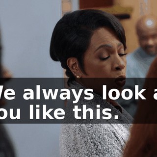 We always look at you like this.