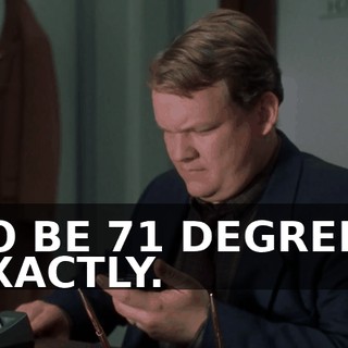 TO BE 71 DEGREES EXACTLY.