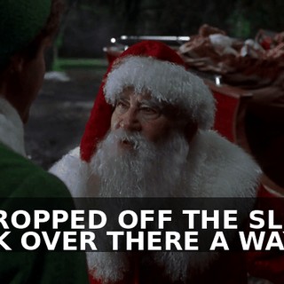IT DROPPED OFF THE SLEIGH BACK OVER THERE A WAYS.
