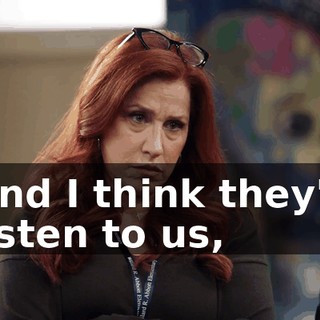 And I think they'll listen to us,