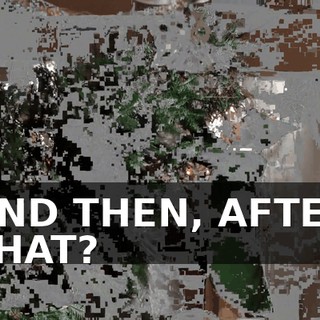 AND THEN, AFTER THAT?