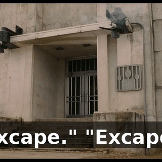 "Excape." "Excape."