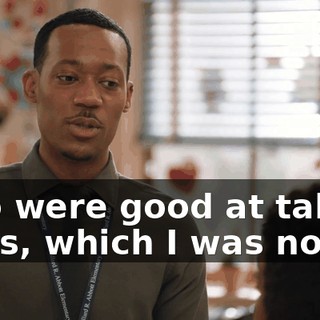 who were good at taking tests, which I was not.