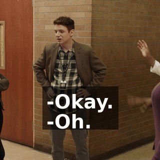 -Okay. -Oh.