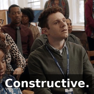 Constructive.
